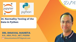 24. Normality Testing of the Data in Python || Dr. Dhaval Maheta