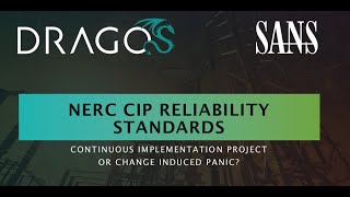 Dragos/SANS Webinar: NERC CIP Reliability Standards