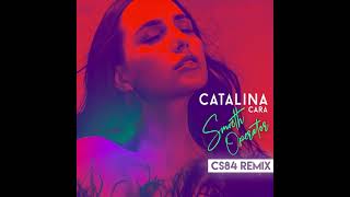 Catalina Cara - Smooth Operator | CS84 Remix