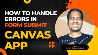 Form Submit Error handling in Canvas App Power Apps