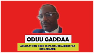 Oduu Gaddaa: Abukaatoon Jawaar Muhammad faa Du'ee argame