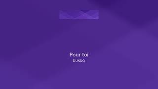 POUR TOI - Dundo