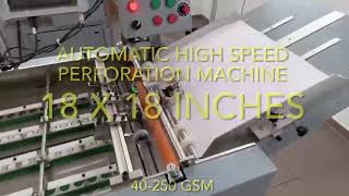 High Speed Paper Perforation Machine Automatic Paper Perforation Machine for 18 x 18 Mistry Folding