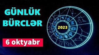 BÜRCLƏR – 6 OKTYABR