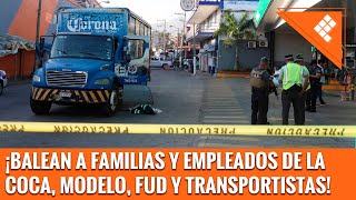 ¡BALEAN A FAMILIAS Y EMPLEADOS DE LA COCA, MODELO, FUD Y TRANSPORTISTAS!