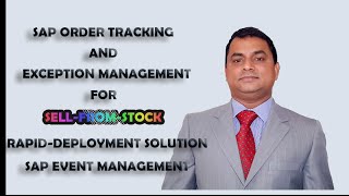 SAP Order Tracking and Exception Management for Sell-from-Stock SAP Event Management