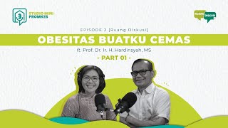 Studio Mini Promkes Podcast #2 [Ruang Diskusi] - Obesitas Buat Ku Cemas Part 01