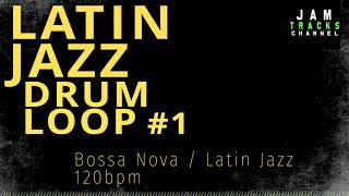 Latin Jazz / Bossa Nova Drum Loop - JamTracksChannel -
