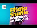 How to Make Photo Shuffle Wallpaper on iPhone?