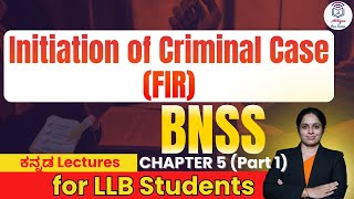 Chapter 5 (Part 1) Initiation of Criminal Case (FIR) for LLB in Kannada l By Aparna Bhat l