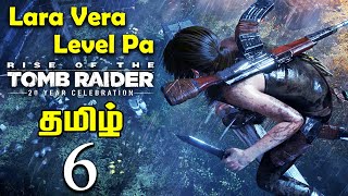 Tomb Raider Tamil Gameplay Commentary 6 - Rise Of The Tomb Raider Tamil Dubbed Gameplay PrabhuGaming