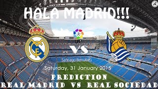 Prediction Real Madrid VS Real Sociedad LFP HD | 31 January 2015