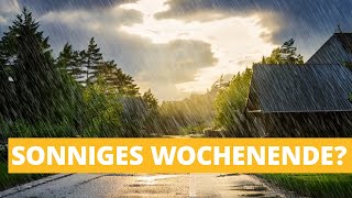 Viel Regen vor sonnigem Wochenende