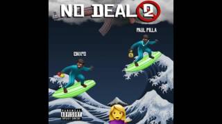 Paul Pilla x CHXPO - NO DEAL 2 (Prod. by Tonio Gas)