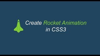 Create Rocket Animation in CSS3