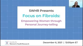 Focus on Fibroids: Empowering Women through Personal Journey-telling
