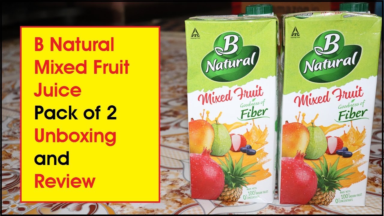 B Natural Mixed Fruit Juice Pack Of 2 Unboxing And Review - YouTube