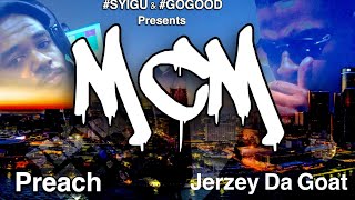 JERZEY DA GOAT VS PREACH #SYIGU #GOGOOD #TMCM