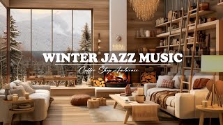 Warm Jazz Melodies for Christmas 🎅 Dreamy Winter Nights by the Fireplace | Snowy Ambience