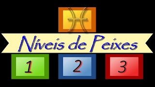 PEIXES - NÍVEIS EVOLUTIVOS DOS SIGNOS - Encontros Astrológicos