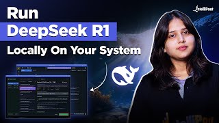 How to Run DeepSeek R1 Locally on Your System | DeepSeek AI Free Installation Method | Intellipaat