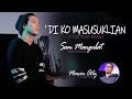 Sam Mangubat - Di Ko Masusuklian by Marvin Ortiz | Lyric Video