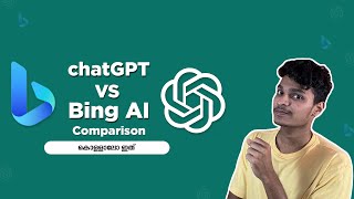 chatGPT vs Microsoft Bing AI chatbot comparison (malayalam) - കൊള്ളാലോ ഇത്