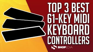 🏆 TOP 3 BEST 61-KEY MIDI KEYBOARD CONTROLLERS 2023 ( COMPARISON \u0026 REVIEWS )