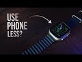 Does Apple Watch Make You Not Use Your Phone? (explained)