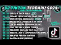 DJ TIKTOK TERBARU 2024 SLOW BASS 🎵 DJ CIS CIS X DOLA DOLA 🎵 DJ SEKECEWA ITU 🎵 DJ KENANGAN VIRAL 🎵