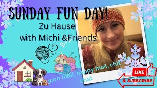 Sunday Fun Day ~ zu Hause with Michi \u0026 Friends #yarnhaul #happymail #chitchat