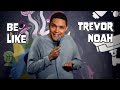 Be like Trevor Noah | BE LIKE Part 5 | Kunal Kamra | Standup Comedy 2022