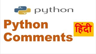Python Comments ||How To Comment Python Code || Python Docstrings Vs Comments | Hindi