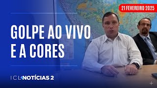 ICL NOTÍCIAS 2 - 21/02/25 - CID DIZ QUE ENTREGOU DINHEIRO A BOLSONARO E MICHELLE REAGE