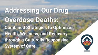 HHRC Webinar: Addressing Our Drug Overdose Deaths