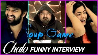 Chalo Movie Team Funny Interview | Soup Game | Naga Shourya | Rashmika Mandanna
