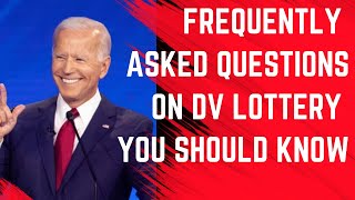 #DV2023 FREQUENTLY ASKED QUESTIONS SHOULD KNOW BEFORE YOU APPLY GREEN CARD LOTTERY #DVLOTTERY #DV
