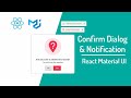 Build Your Own Confirm Dialog & Notification Material UI