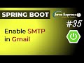 Enable SMTP in Gmail | Spring Boot Application @JavaExpress