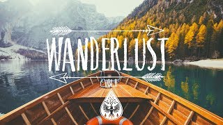 Wanderlust 🌲 - An Indie/Folk/Pop Playlist | Vol. II