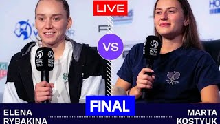 Rybakina vs Kostyuk Live Streaming | Stuttgart Open Final | Marta Kostyuk vs Elena Rybakina Live