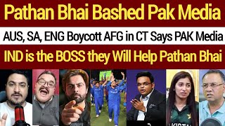 Pathan Bhai Bashed Pak Media on Sa \u0026 Eng boycott Afghanistan in Champions Trophy