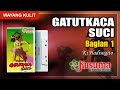 WAYANG KULIT KI HADISUGITO LAKON GATUTKACA SUCI AUDIO MASTER KUSUMA RECORDING (BAG. 1)