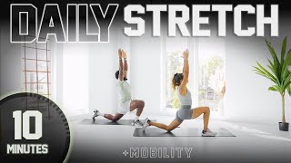 10 Minute Full Body Stretch & Mobility [DAILY ROUTINE]