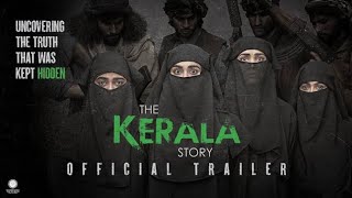 the kerala story official trailer, the kerala story trailer, the kerala story full trailer, officia