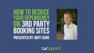 How to Reduce Your Dependency on Third Party Booking Sites