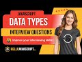 Javascript Data Types: Interview Questions You Need To Know