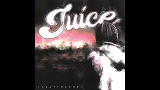 TK3AYthaone – Juice (Official Audio)