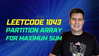 LeetCode 1043 Partition Array for Maximum Sum | python