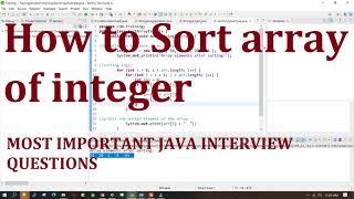 How to sort array of integer | most asked java interview questions